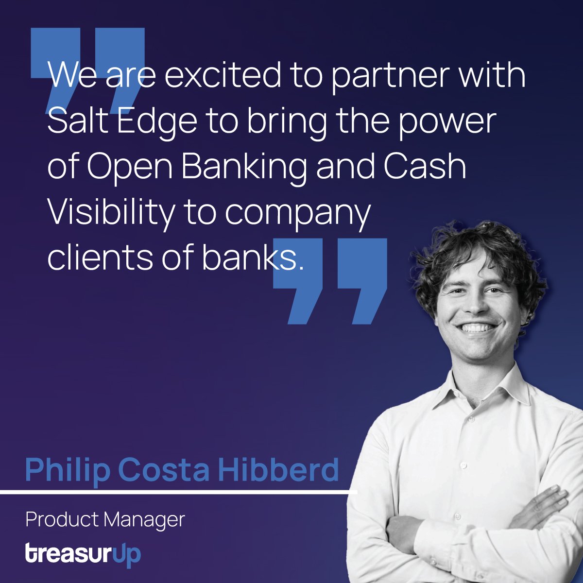 A screenshot of a quote from Philip Costa Hibberd, representing TreasurUp, discussing their partnership with Salt Edge